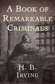 A Book of Remarkable Criminals